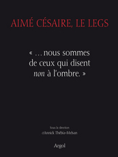 Aimé Césaire, le legs